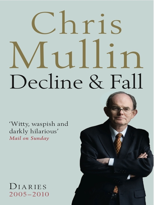 Decline & Fall (eBook): Diaries 2005-2010